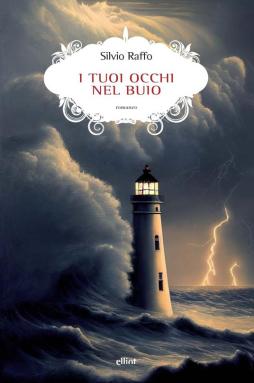 Tuoi Occhi Nel Buio (i) di Raffo Silvio - Libro Tuoi Occhi Nel Buio (i) di Raffo Silvio - Libro