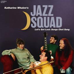 Let's Get Lost: Songs Chet Sang di Katharine Whalen - CD