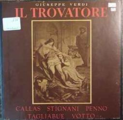 Il Trovatore (Callas, Stignani) di Verdi Giuseppe (1813-1901) - LP