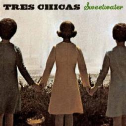 Sweetwater di Tres Chicas - CD