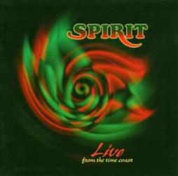 Live From The Time Coast di Spirit - CD