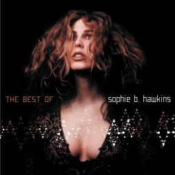 The Best Of di Sophie B. Hawkins - CD