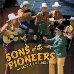 My Saddle Pals And I di The Sons Of The Pioneers - CD