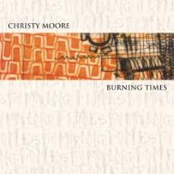 Burning Times di Christy Moore - CD