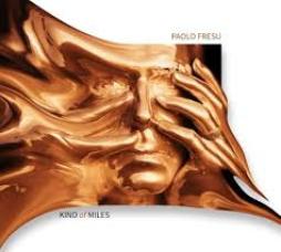 Kind Of Miles di Paolo Fresu - CD
