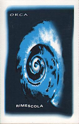 Rimescola di Orca - musicassette