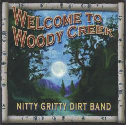 Welcome_To_Woody_Creek-Nitty_Gritty_Dirt_Band