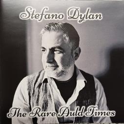 The Rare Auld Times di Stefano Dylan - CD