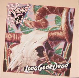 Long Gone Dead di Rank &amp; File - LP