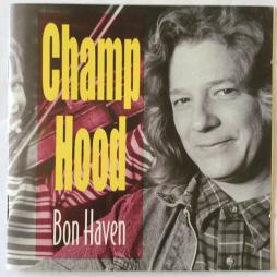 Bon Haven di Champ Hood - CD