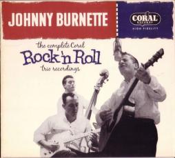 The Complete Coral Rock'n Roll Trio Recordings di Johnny Burnette - CD