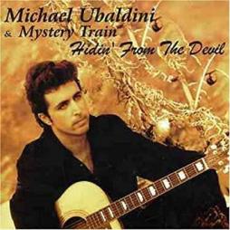 Hidin' From The Devil di Michael Ubaldini - CD 