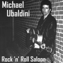 Rock'n'Roll Saloon di Michael Ubaldini - CD