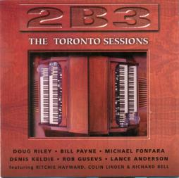2B3 - The Toronto Sessions di Various - CD