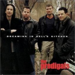 Dreaming_In_Hells_Kitchen-The_Prodigals Dreaming_In_Hells_Kitchen-The_Prodigals