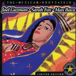 The Mexican Roots Trio di Joel Guzman & Sarah Fox - CD