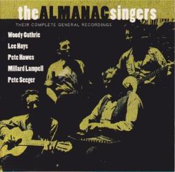 Their Complete General Recordings di Almanac Singers, The - CD
