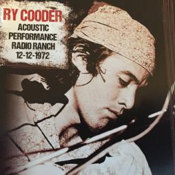 Acoustic Performance Radio Ranch 12-12-1972 di Ry Cooder - CD