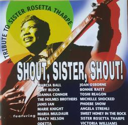 Shout, Sister, Shout!  A Tribute To Sister Rosetta Tharpe di Various - CD