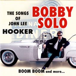 The Songs Of John Lee Hooker di Bobby Solo - CD