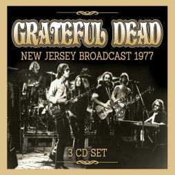 New Jersey Broadcast 1977 di Grateful Dead - CD