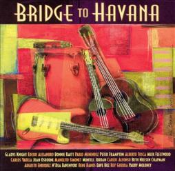 Bridge To Havana di Various - CD