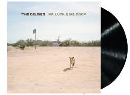 Mr. Luck & Ms. Doom di The Delines - LP
