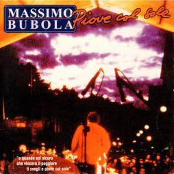 Piove Col Sole / Se Ti Tagliassero A Pezzetti di Massimo Bubola - CD