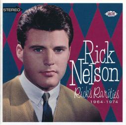 Rick's Rarities 1964-1974 di Rick Nelson - CD