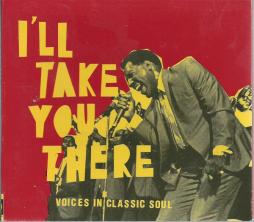 I'll Take You There (Voices In Classic Soul) di Various - CD