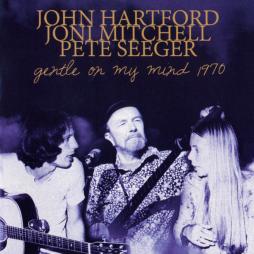 Gentle On My Mind 1970 di John Hartford, Joni Mitchell, Pete Seeger - CD