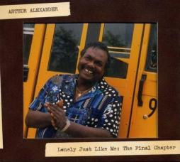 Lonely Just Like Me: The Final Chapter di Arthur Alexander - CD