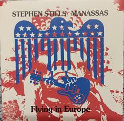 Flying In Europe di Stephen Stills & Manassas - CD