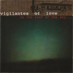 To_The_Roof_Of_The_Sky...-Vigilantes_Of_Love