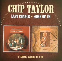 Last Chance / Some Of Us di Chip Taylor - CD Last Chance / Some Of Us di Chip Taylor - CD
