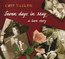 Seven Days In May... A Love Story di Chip Taylor - CD Seven Days In May... A Love Story di Chip Taylor - CD
