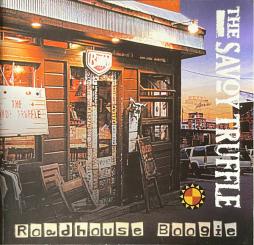Roadhouse Boogie di The Savoy Truffle - CD