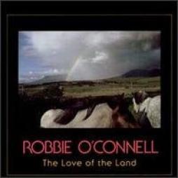 The Love Of The Land di Robbie O'Connell - LP