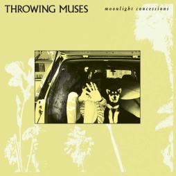 Moonlight Concessions di Throwing Muses - CD