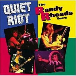 The Randy Rhoads Years di Quiet Riot - CD