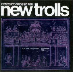 Concerto Grosso Per I New Trolls di New Trolls - CD Concerto Grosso Per I New Trolls di New Trolls - CD