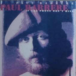 If_The_Phone_Dont_Ring-Paul_Barrere