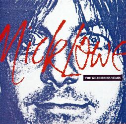 The Wilderness Years di Nick Lowe - CD