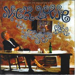 The Impossible Bird di Nick Lowe - CD The Impossible Bird di Nick Lowe - CD