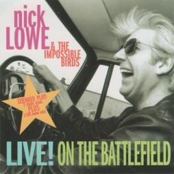 Live! On The Battlefield di Nick Lowe & The Impossible Birds - CD