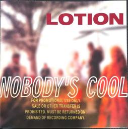 Nobody's Cool  di Lotion - CD