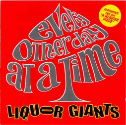 Every Other Day At A Time di Liquor Giants - CD