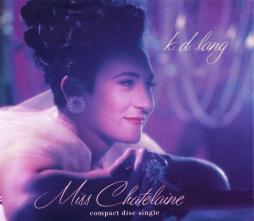 Miss Chatelaine di K.D. Lang - CD Miss Chatelaine di K.D. Lang - CD