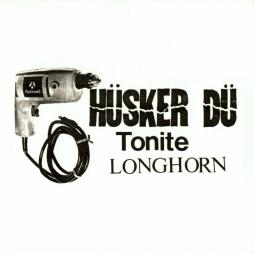 Tonite Longhorn di Hüsker Dü - CD