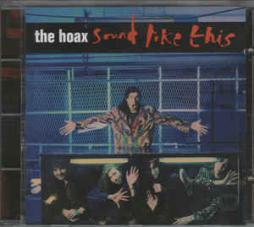 Sound Like This di Hoax, The - CD